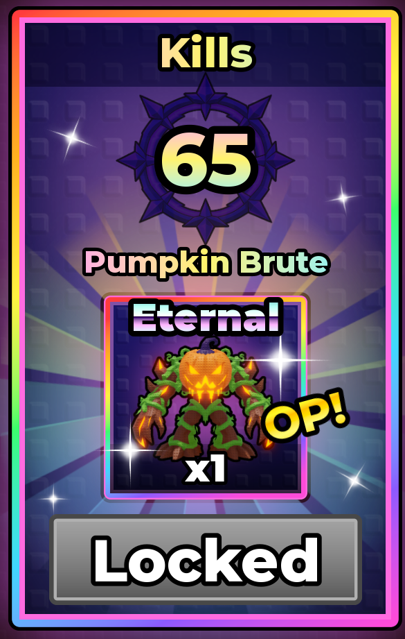 Kills 65 reward card showing Pumpkin Brute, Eternal, x1.
